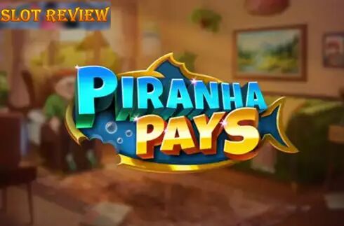 Piranha Pays Slot Review